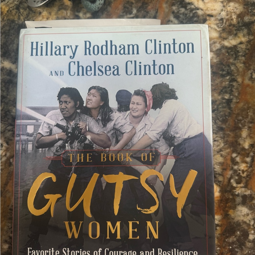 The Book of Gutsy Women by Hillary Rodham Clinton & Chelsea Clinton - Hardcover